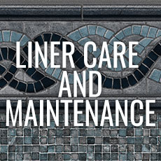 Liner Care & Maintenance